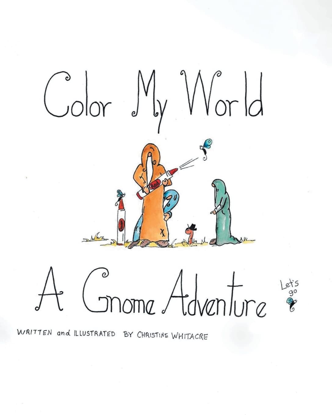 Color My World: A Gnome Adventure Non-fiction