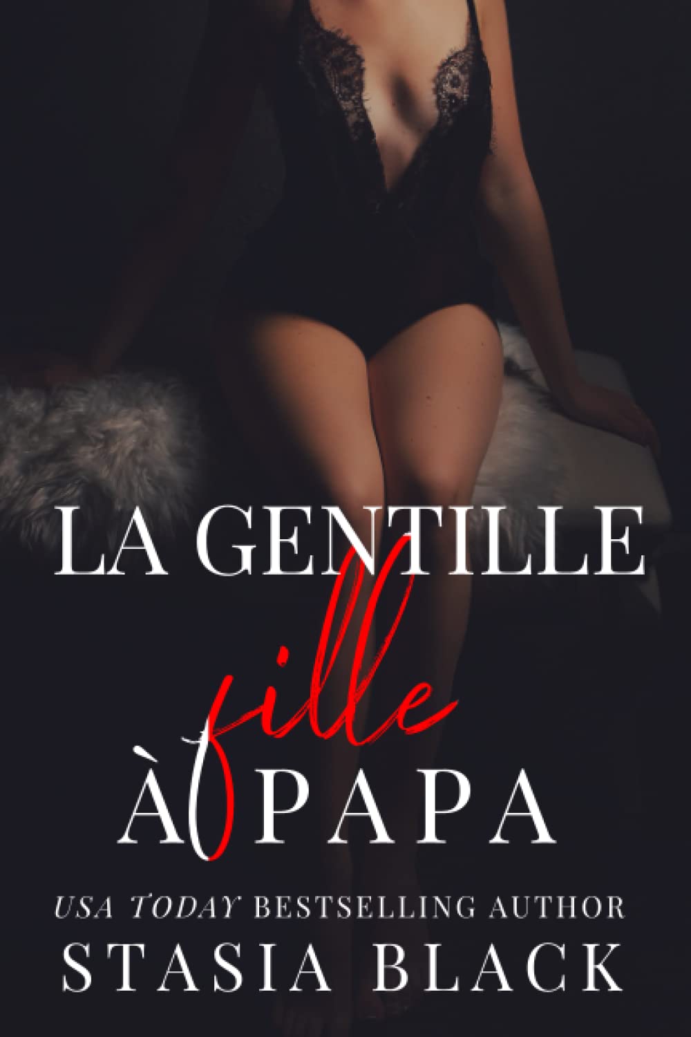 La gentille fille à papa: Dark romance dans une famille recomposée Romantic Fantasy