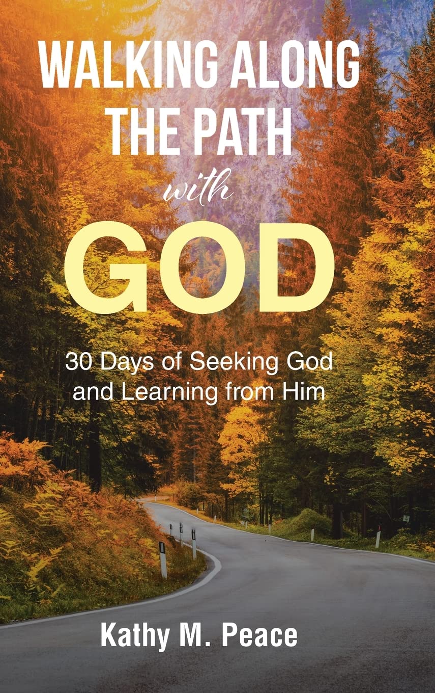 Walking Along the Path with God: 30 Days of Seeking God and Learning from Him Religion & Esotericism