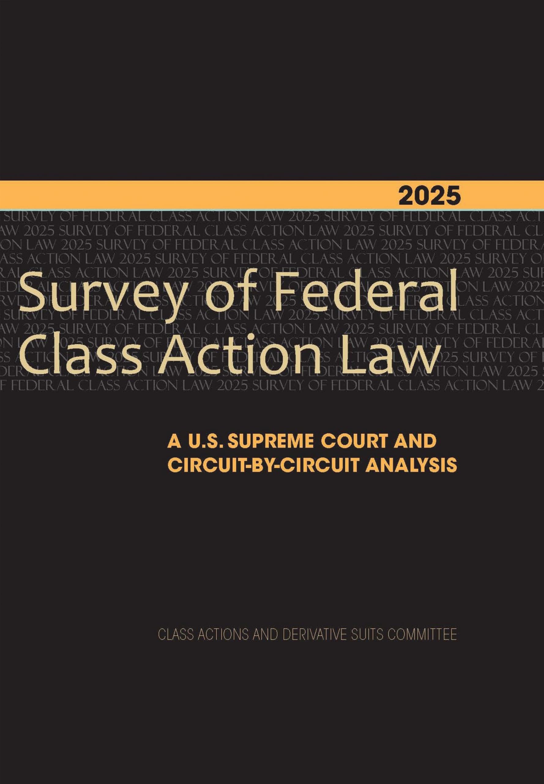 2025 Survey of Federal Class Action Law Law