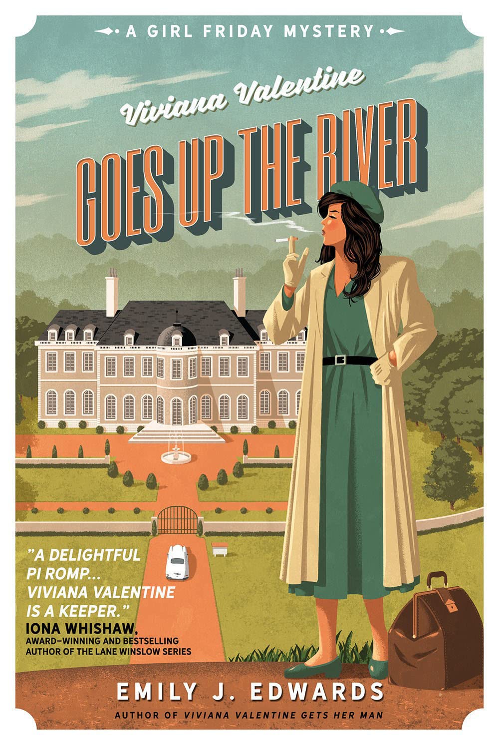 Viviana Valentine Goes Up the River (A Girl Friday Mystery, Band 2) Historical Fiction