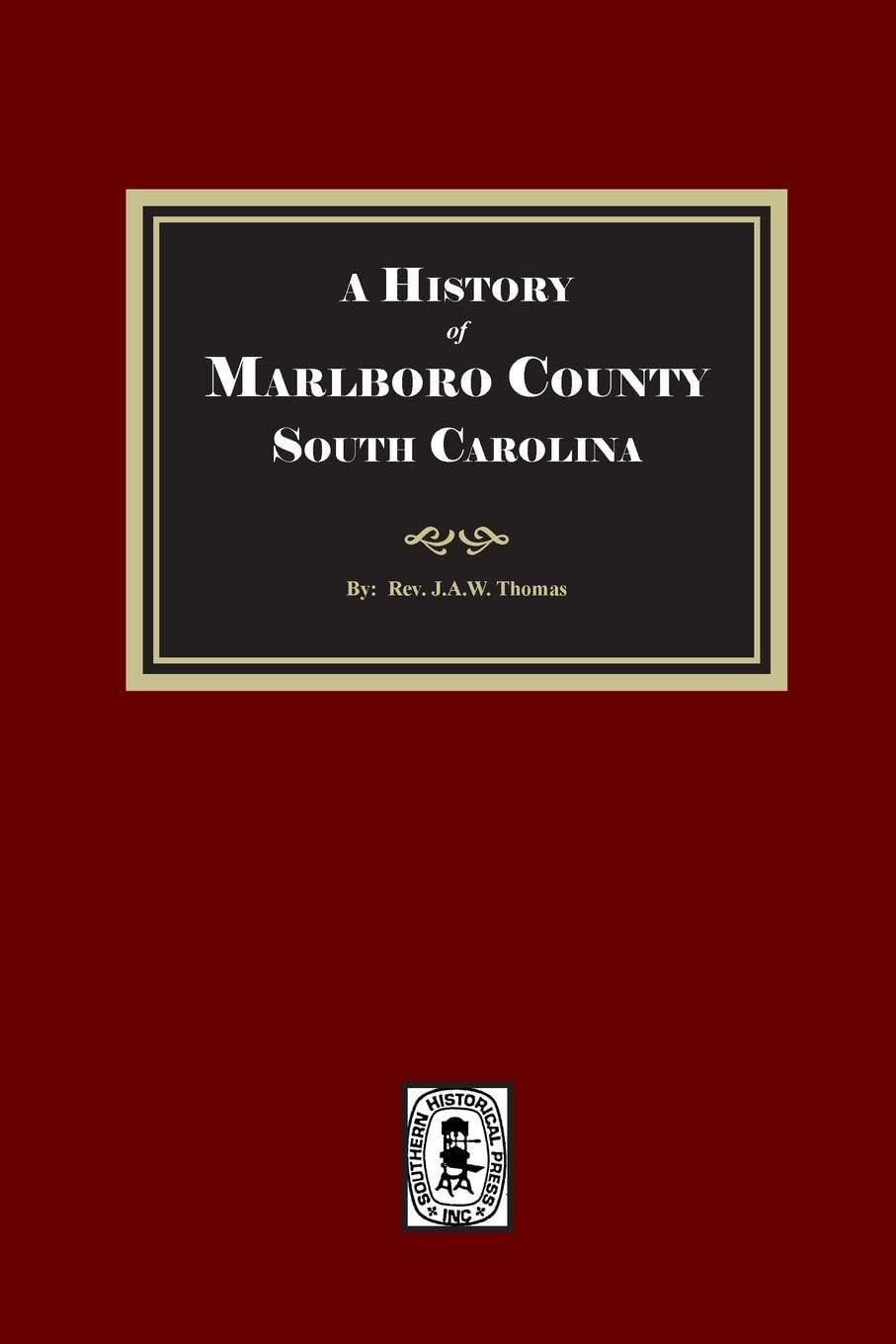 A History of Marlboro County, South Carolina. Leisure, Home & Garden