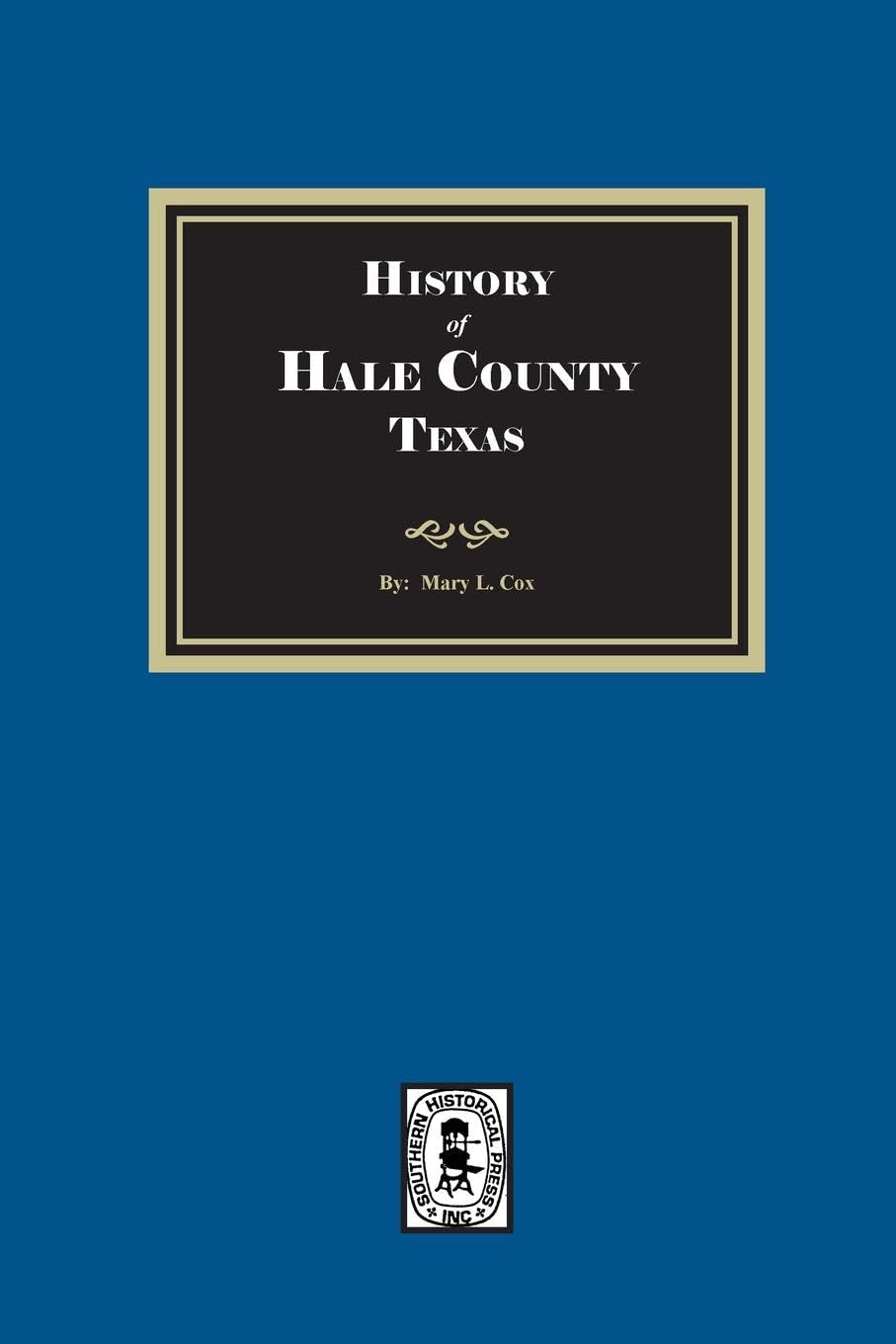 History of Hale County, Texas Leisure, Home & Garden