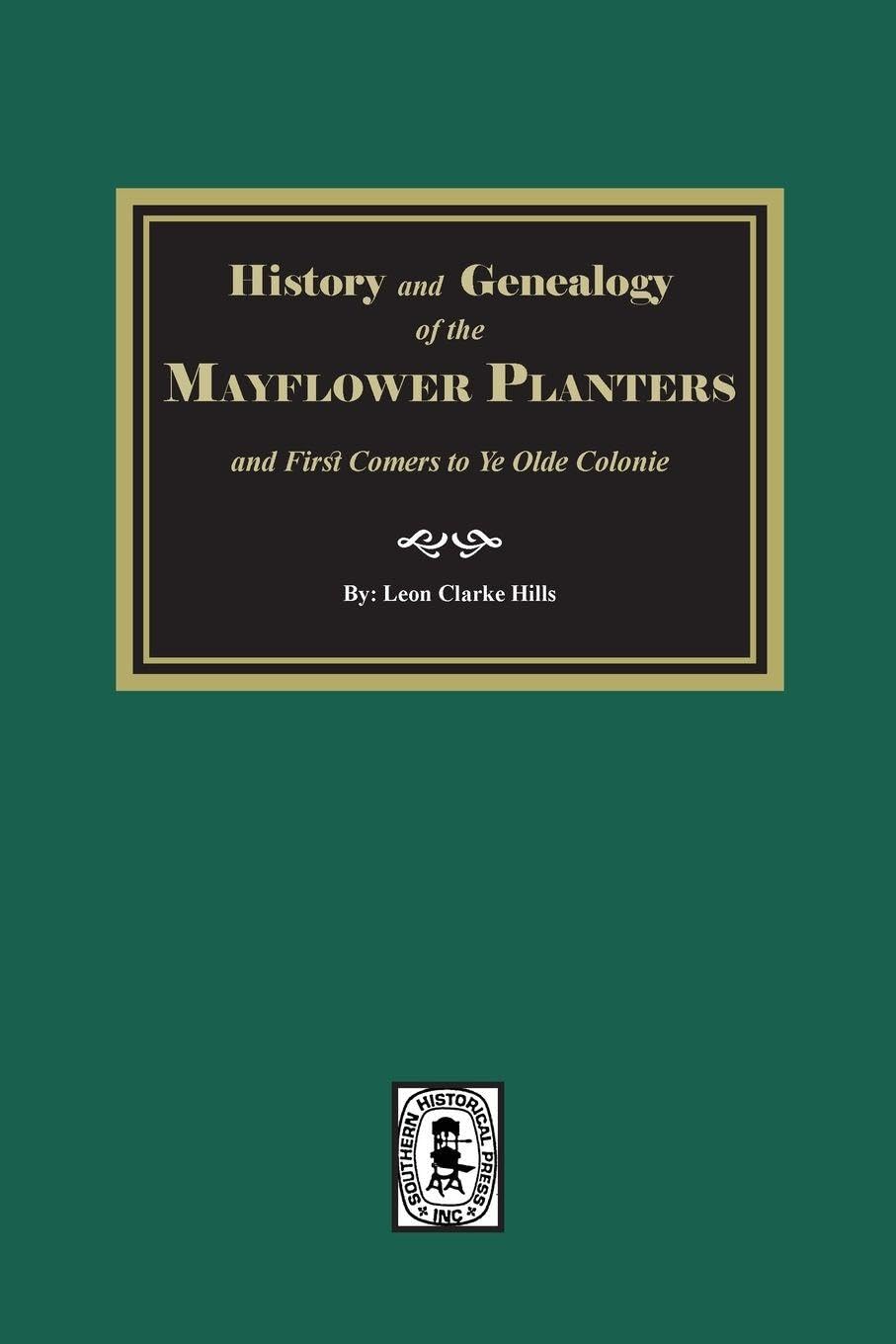 History and Genealogy of the Mayflower Planters Leisure, Home & Garden