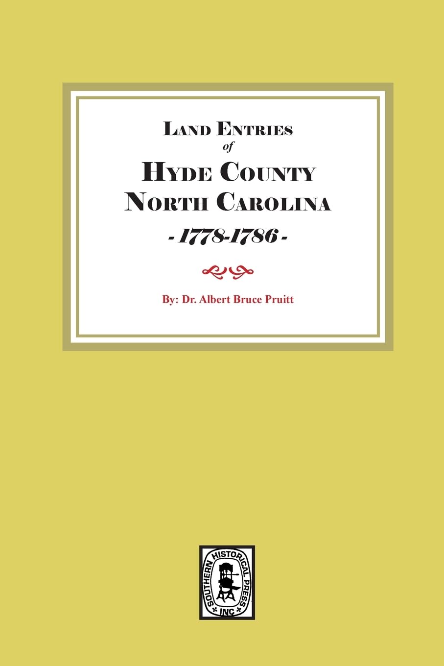 Hyde County, North Carolina Land Entries, 1778-1795 Leisure, Home & Garden