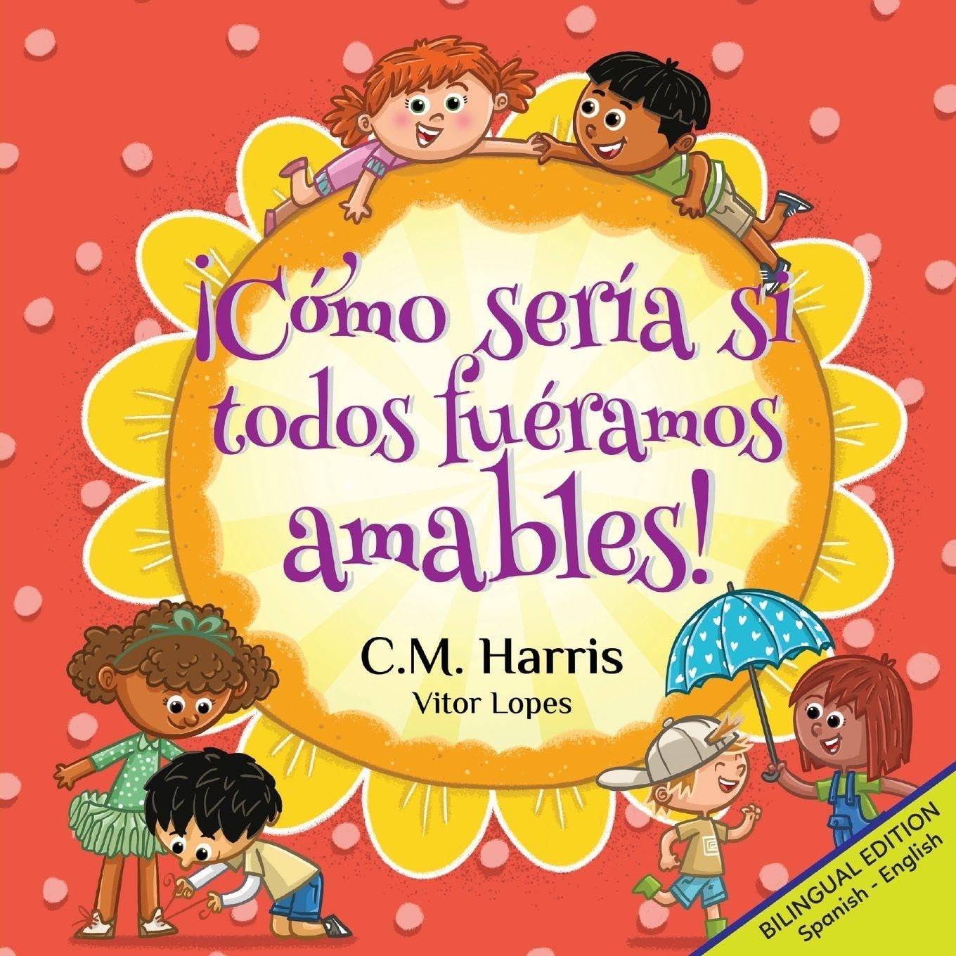 ¡Cómo sería si todos fuéramos amables! Non-fiction