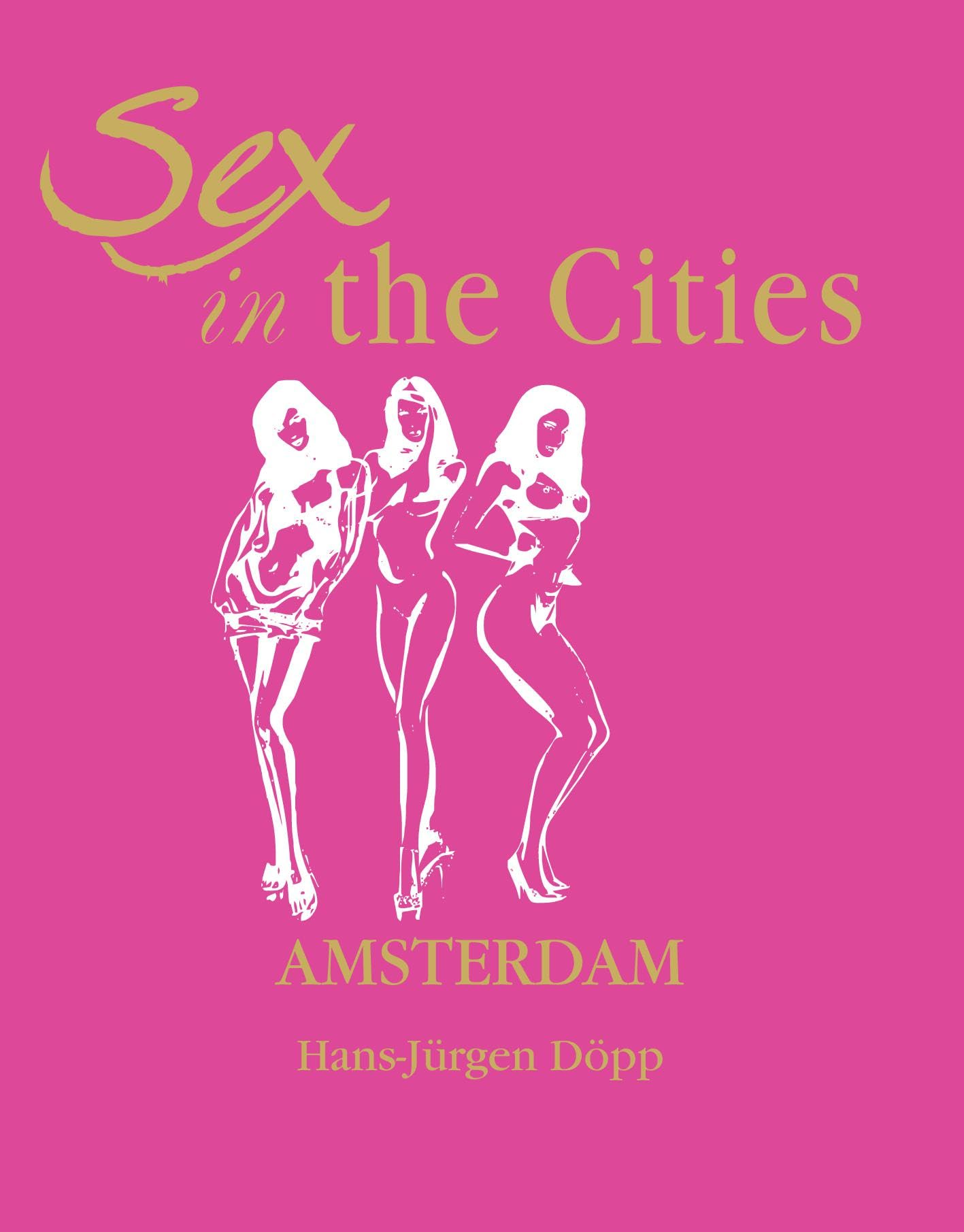 Sex In The Cities-Amsterdam Photography
