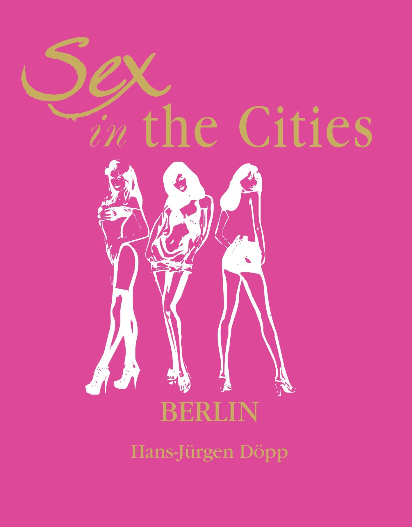 Sex In The Cities-Berlin Photography