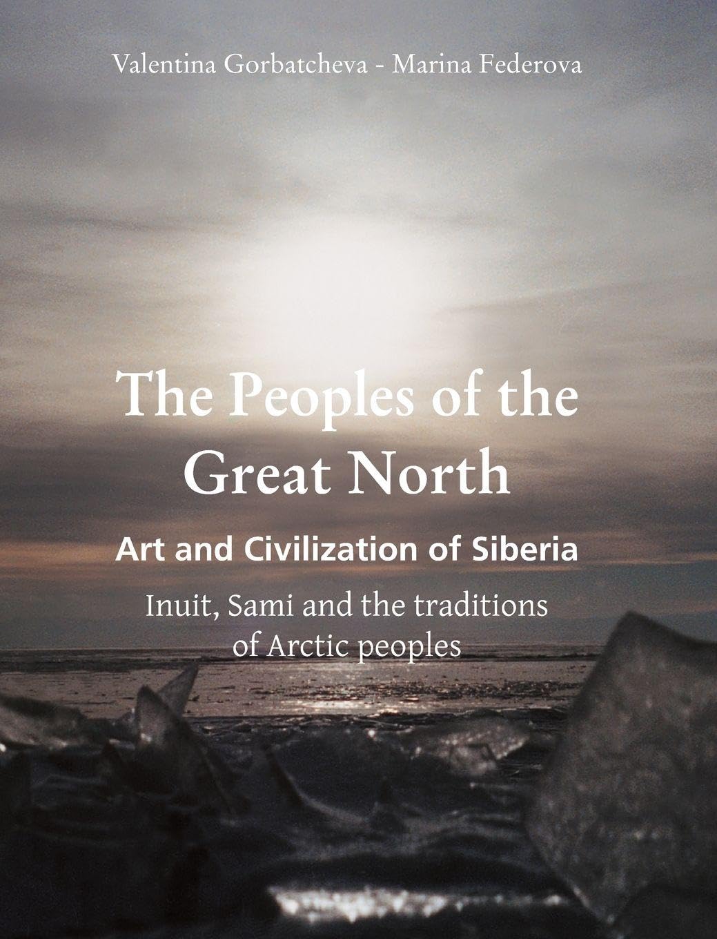 The Peoples of the Great North Film, Art & Culture