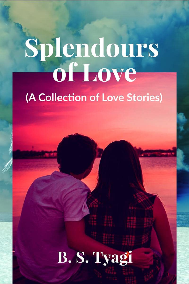 Splendours of Love : A Collection of Love Stories Books