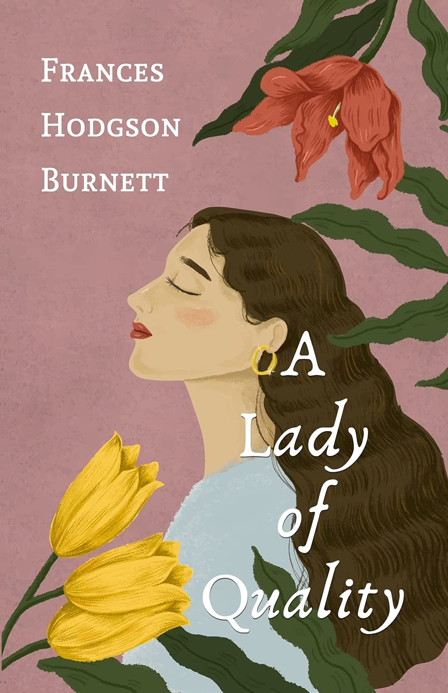 A Lady of Quality Classics
