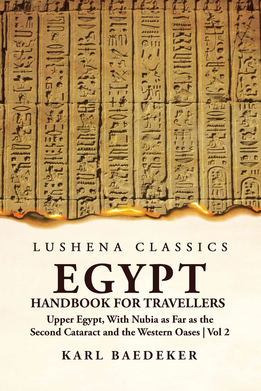 Egypt Handbook for Travellers; Upper Egypt, With Nubia as Far as the Second Cataract and the Western Oases Volume 2 book