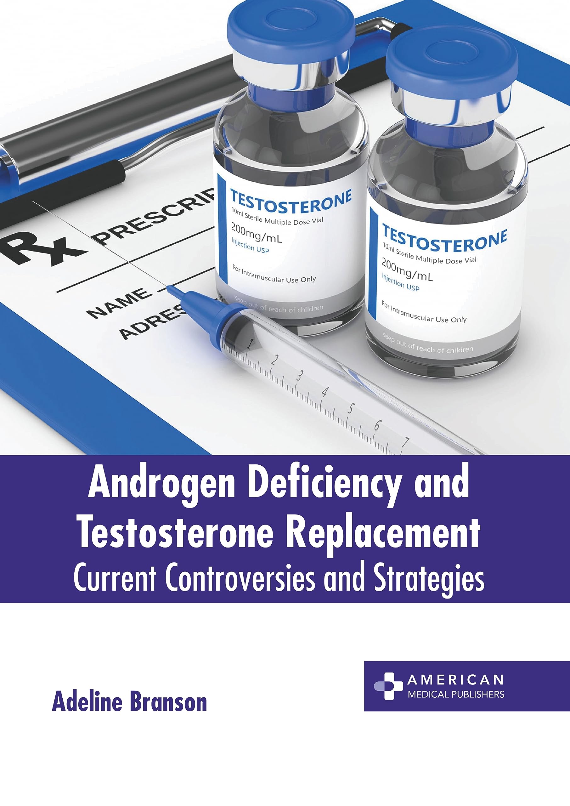 Androgen Deficiency and Testosterone Replacement: Current Controversies and Strategies Medicine