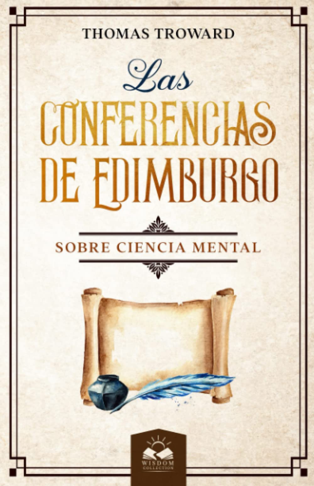 Las Conferencias de Edimburgo: sobre Ciencia Mental Self-help