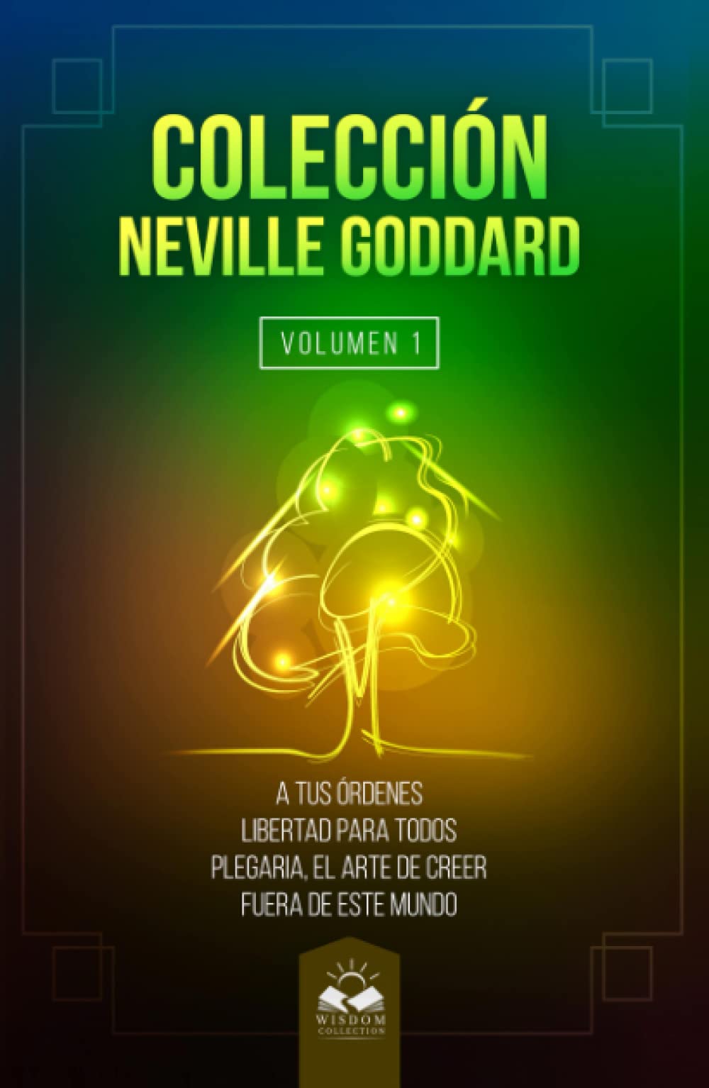 Coleccion Neville Goddard: La Ley book