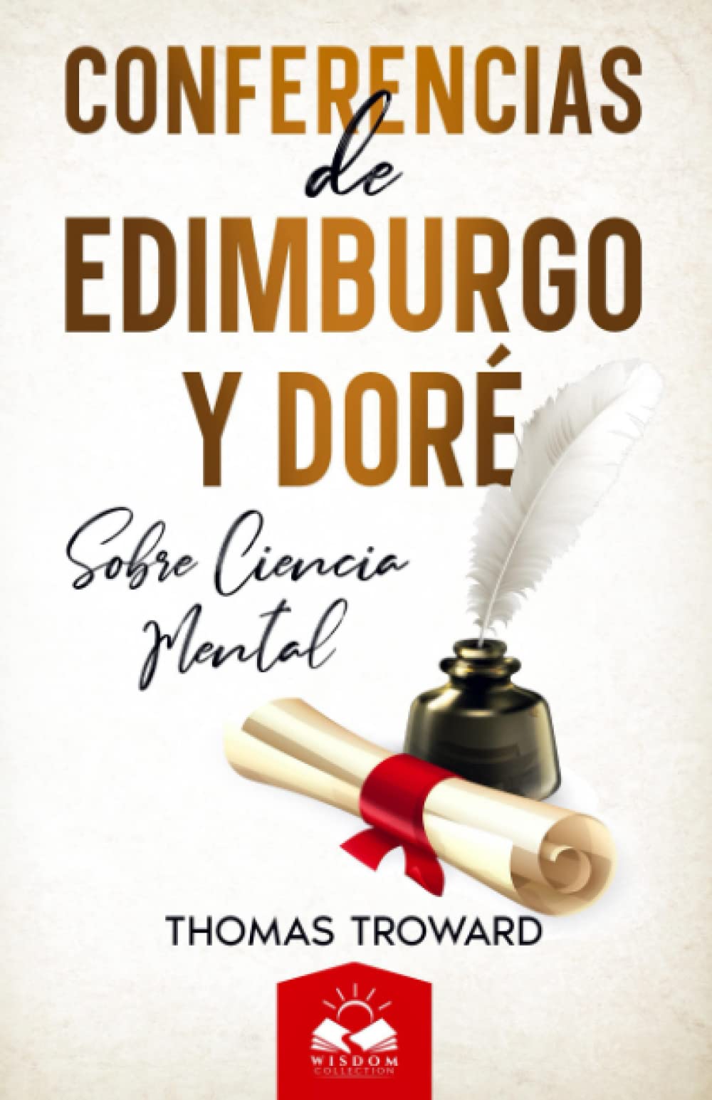 Conferencias Edimburgo y Dore: sobre Ciencia Mental Self-help