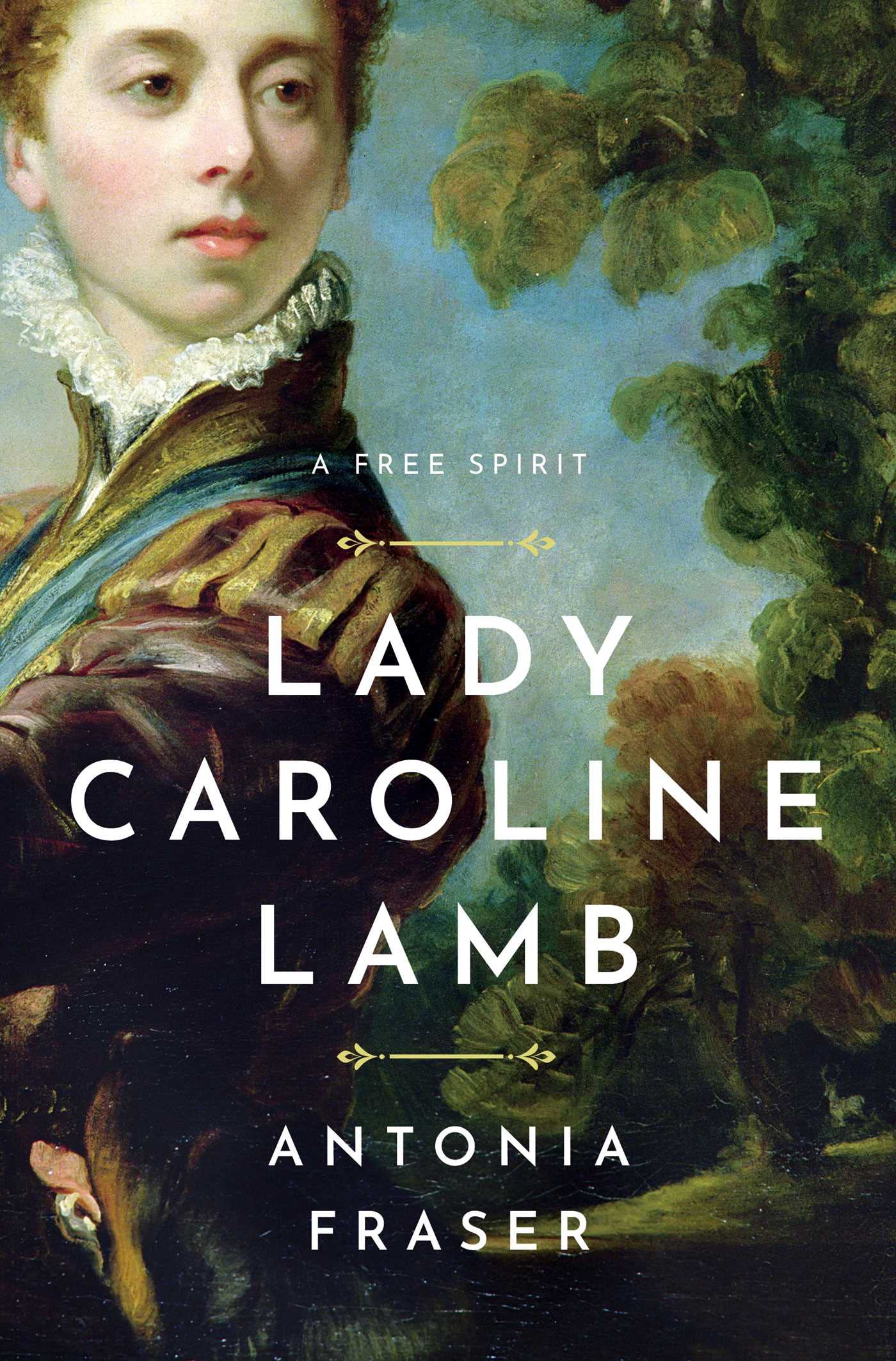 Lady Caroline Lamb: A Free Spirit Memories