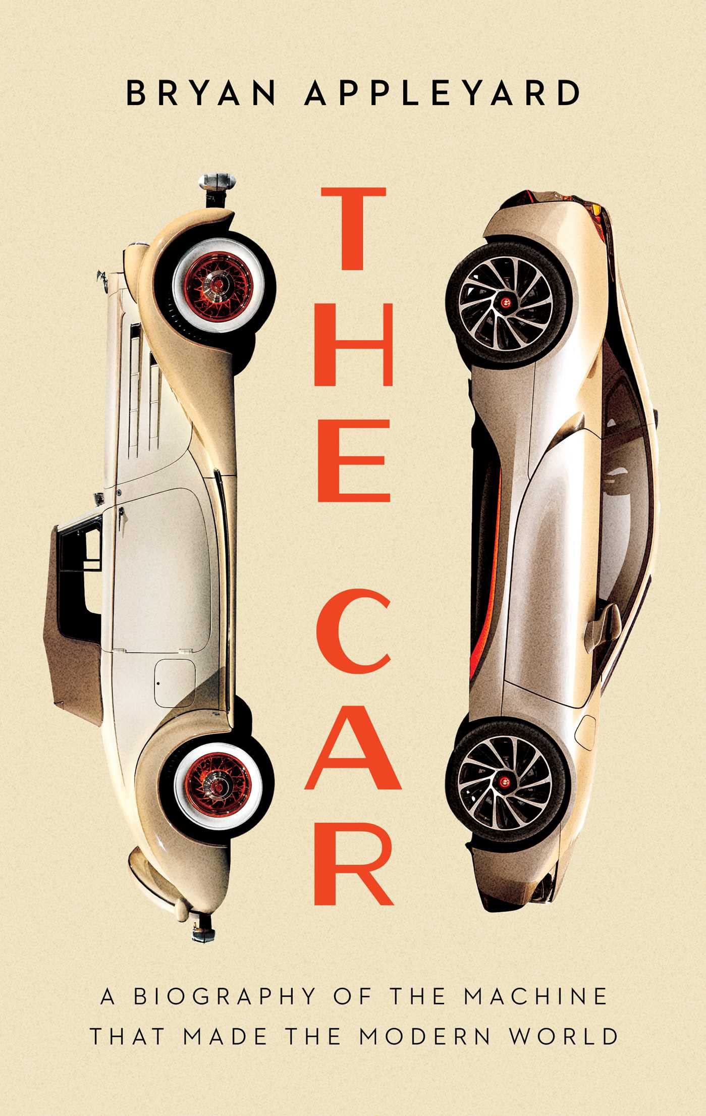 The Car: The Rise and Fall of the Machine That Made the Modern World book