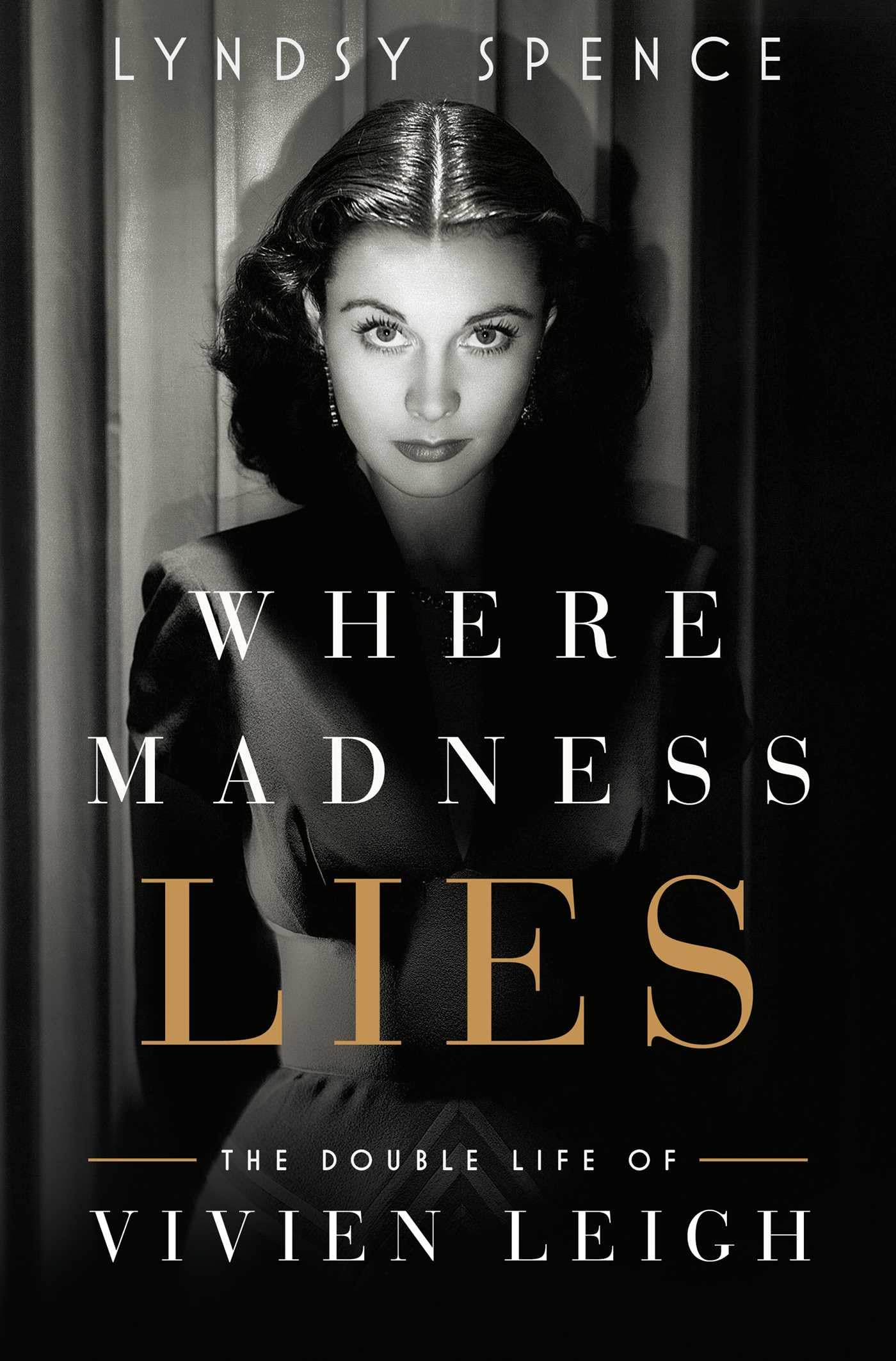 Where Madness Lies: The Double Life of Vivien Leigh Art & Literature