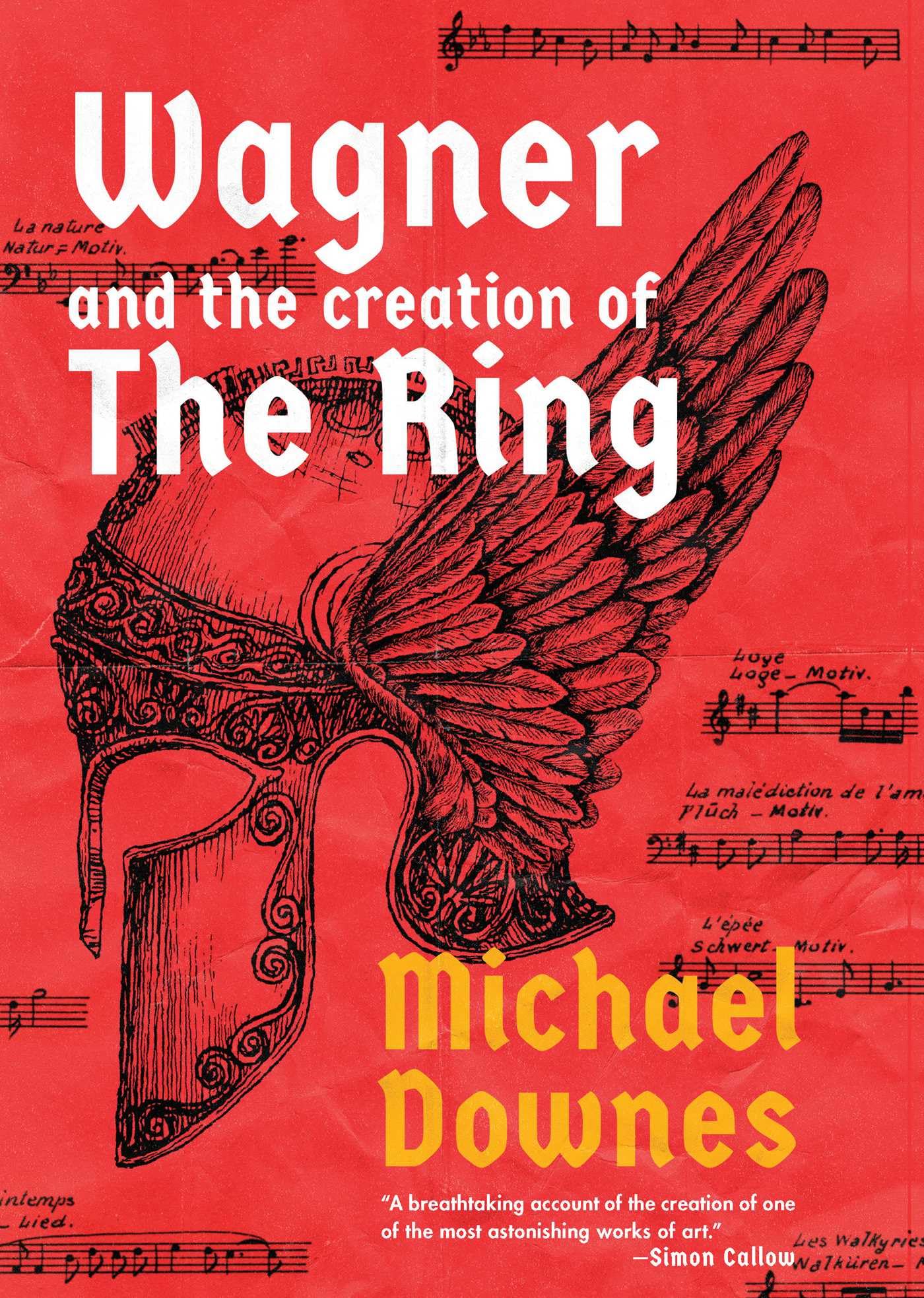 Wagner and the Creation of the Ring Art & Literature
