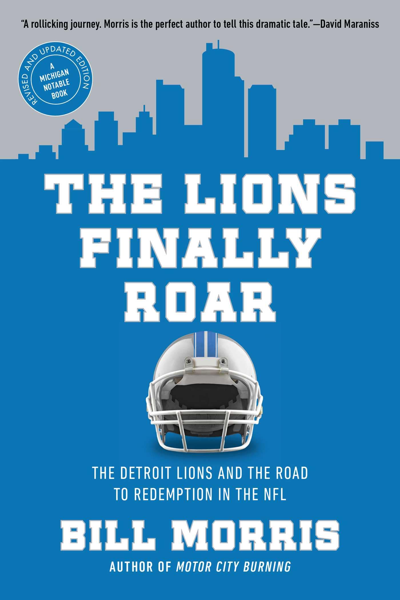 The Lions Finally Roar: The Detroit Lions and the Road to Redemption in the NFL Politics & History