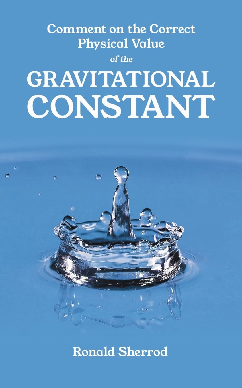 Comment on the Correct Physical Value of the Gravitational Constant Business & Technology