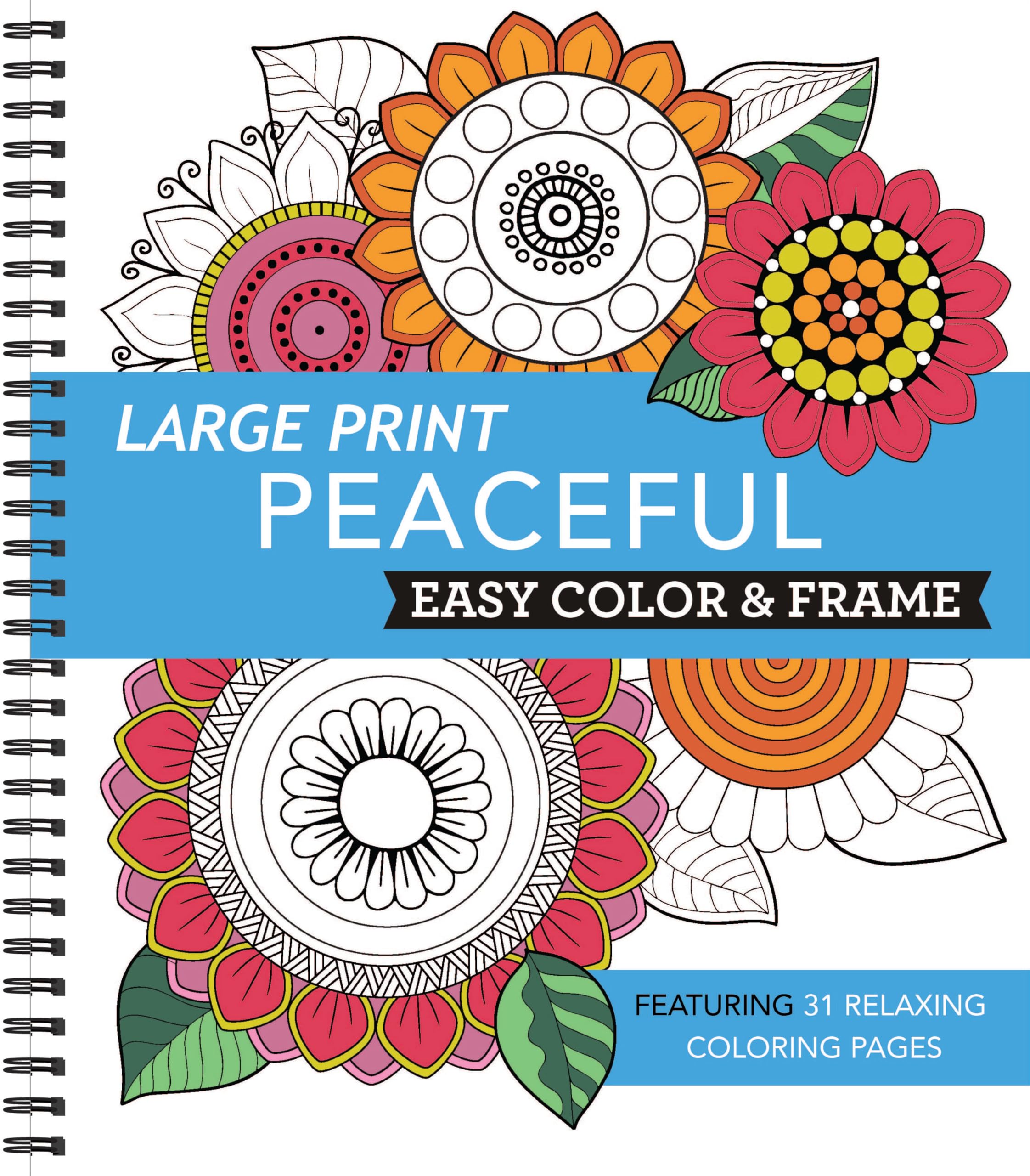 Large Print Easy Color & Frame - Peaceful: Featuring 31 Relaxing Coloring Pages Hobbies & Crafts
