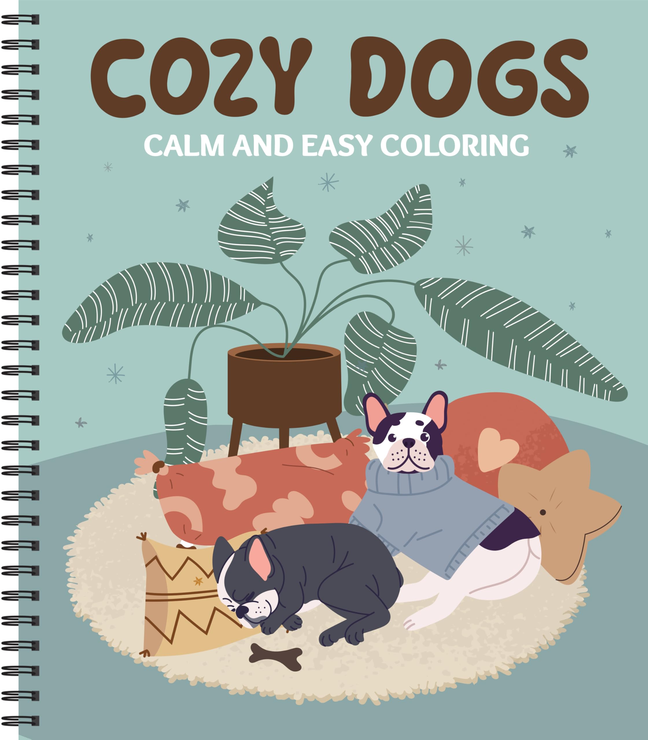 Calm and Easy Coloring: Cozy Dogs Young adult books