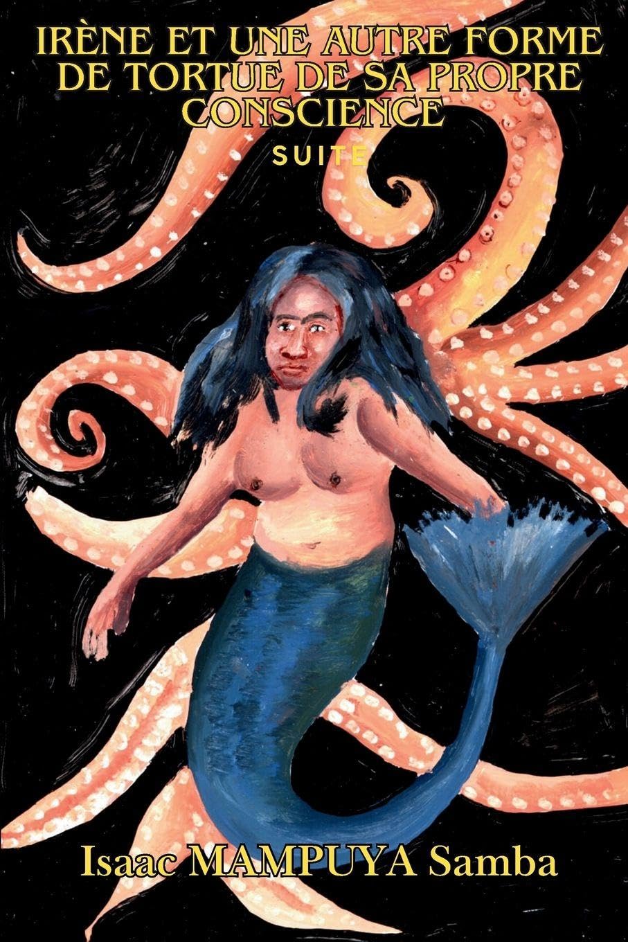 IRÈNE ET UNE AUTRE FORME DE TORTURE DE SA PROPRE CONSCIENCE (SUITE) Contemporary literature