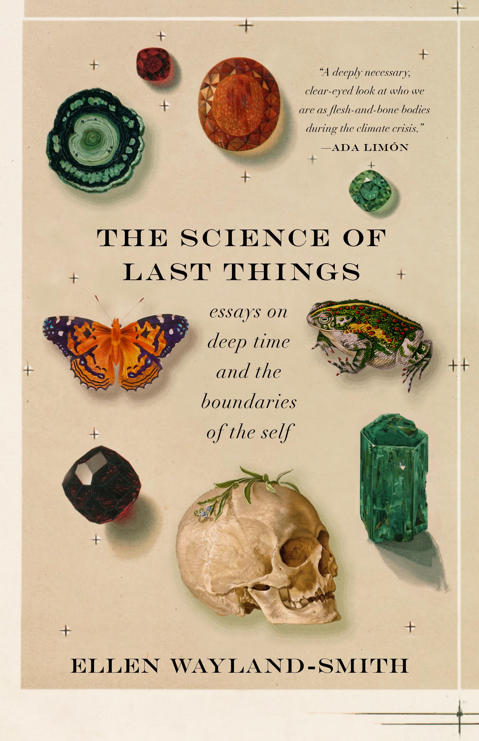 The Science of Last Things: Essays on Deep Time and the Boundaries of the Self Philosophy