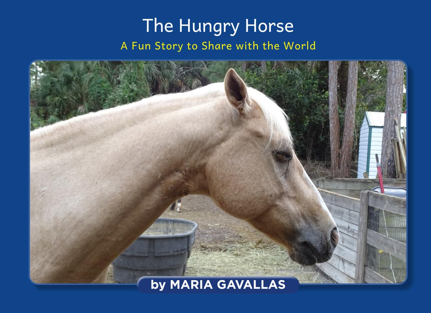The Hungry Horse: A Fun Story to Share with the World Novels & Short Stories
