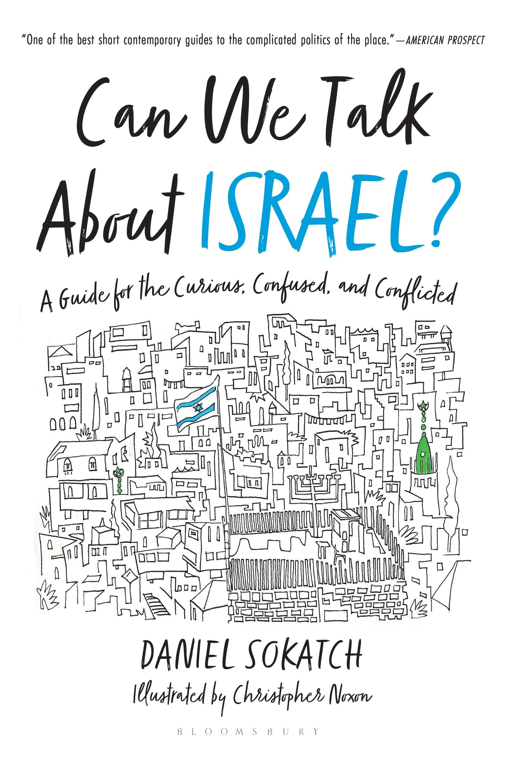 Can We Talk about Israel?: A Guide for the Curious, Confused, and Conflicted Social Sciences