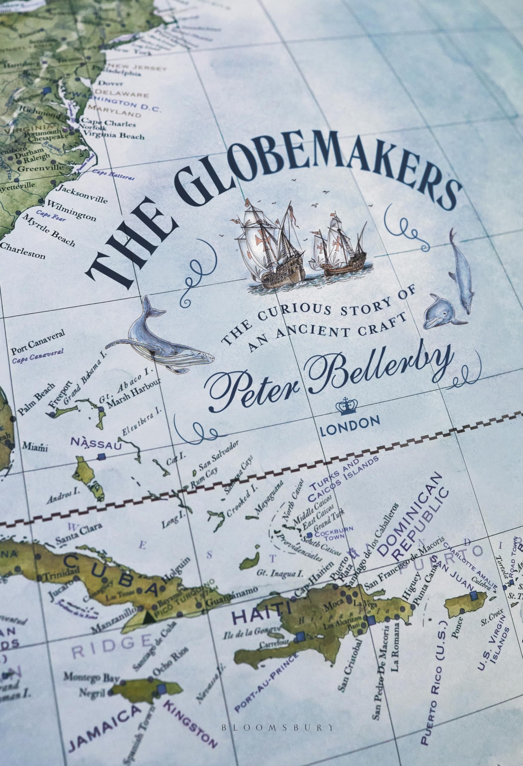 The Globemakers: The Curious Story of an Ancient Craft (Bloomsbury) Geology & Geography