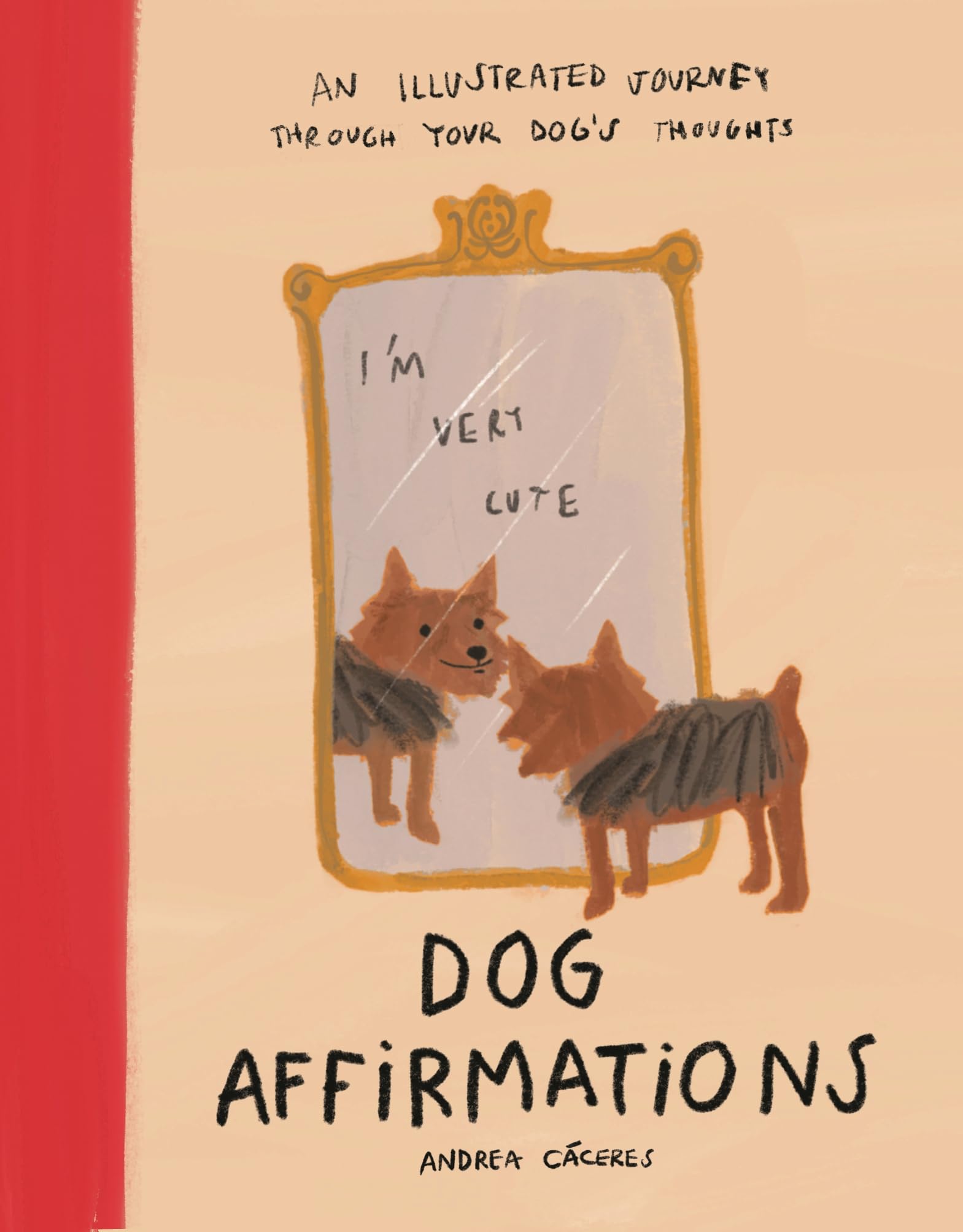 Dog Affirmations: An Illustrated Journey Through Your Dog's Thoughts Manga