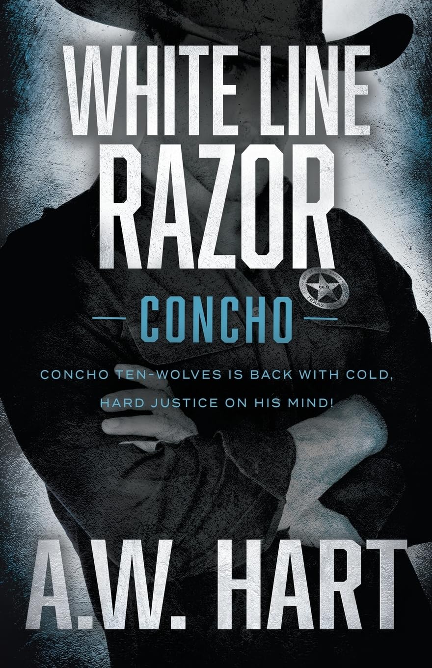 White Line Razor: A Contemporary Western Novel (Concho, Band 7) Action & Adventure