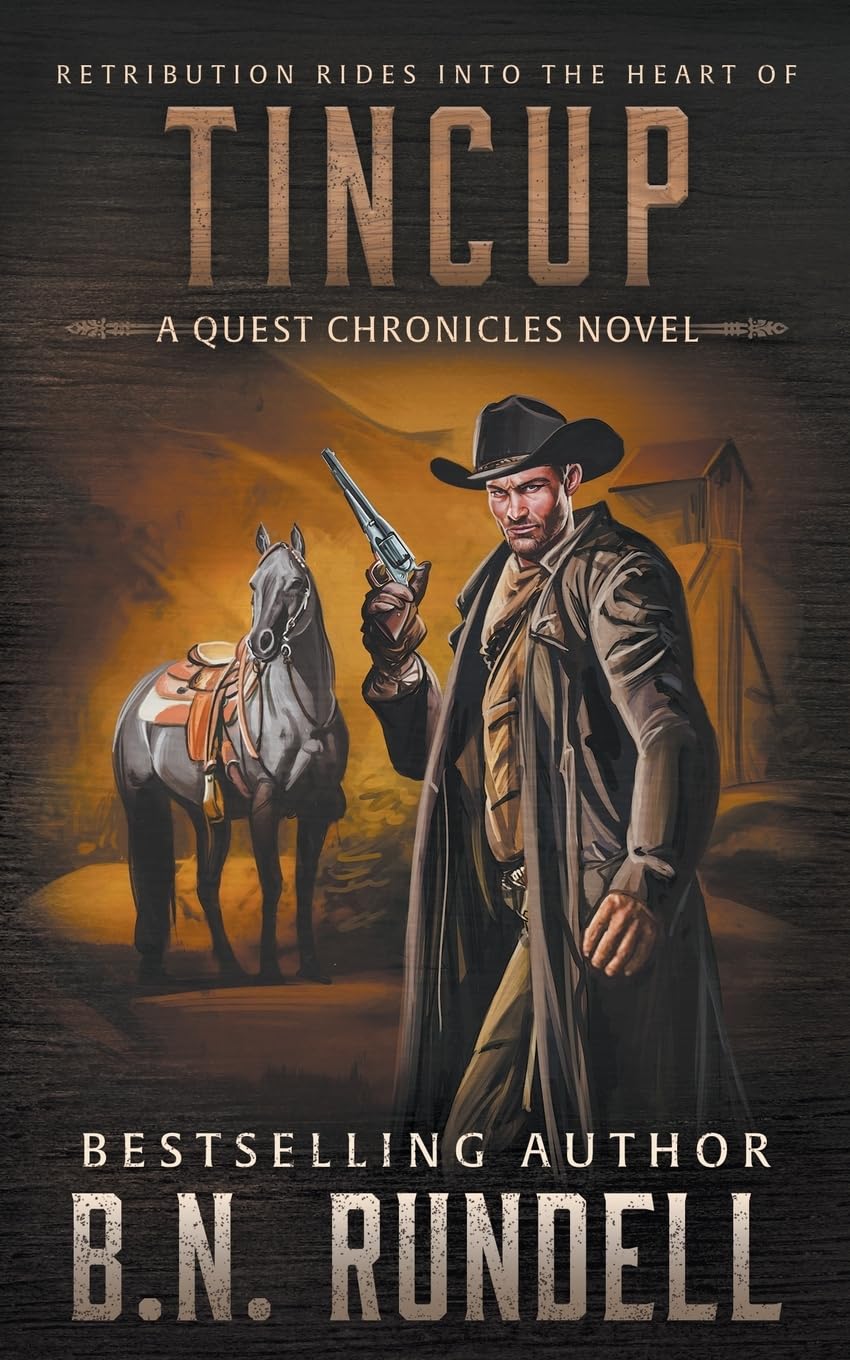 TinCup: A Classic Western Series (The Quest Chronicles, Band 2) Classics