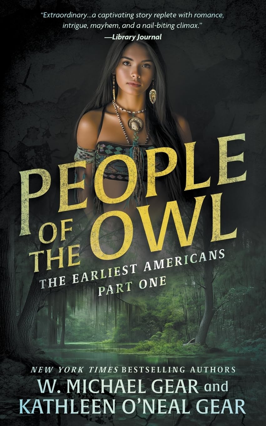 People of the Owl: A Historical Fantasy Series (The Earliest Americans, Band 1) Classics