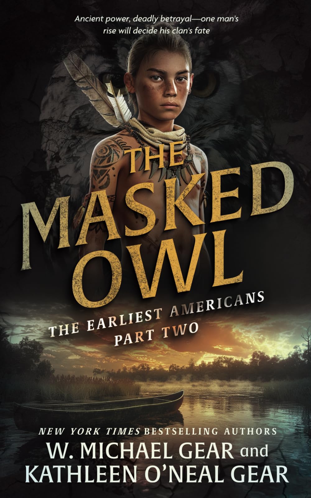 The Masked Owl: A Historical Fantasy Series (The Earliest Americans, Band 2) Classics
