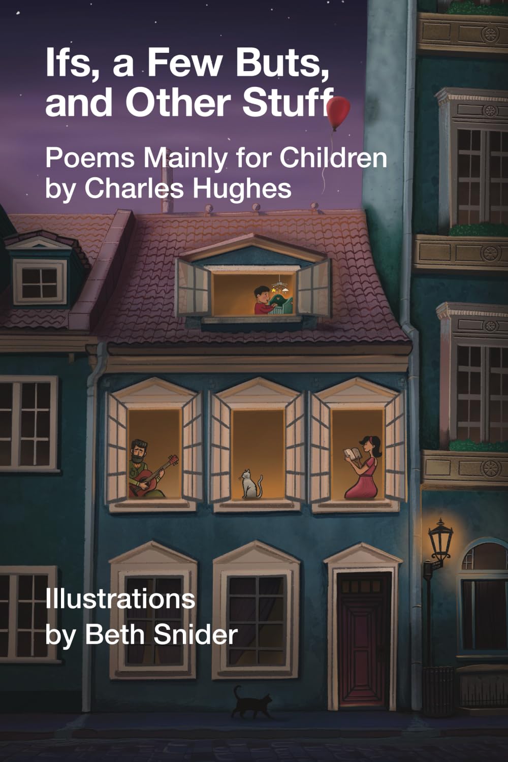 Ifs, a Few Buts, and Other Stuff: Poems Mainly for Children Poetry