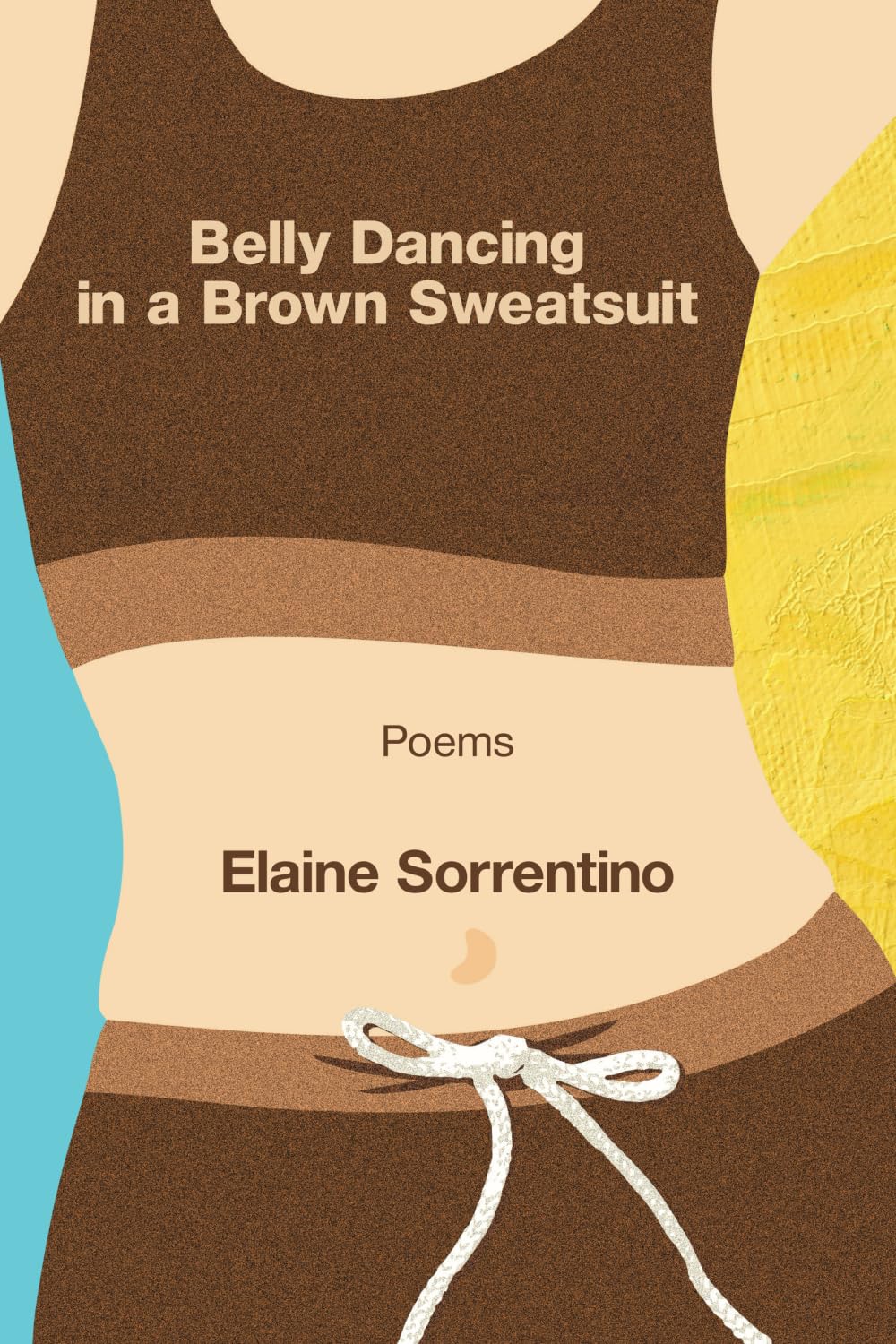Belly Dancing in a Brown Sweatsuit Poetry