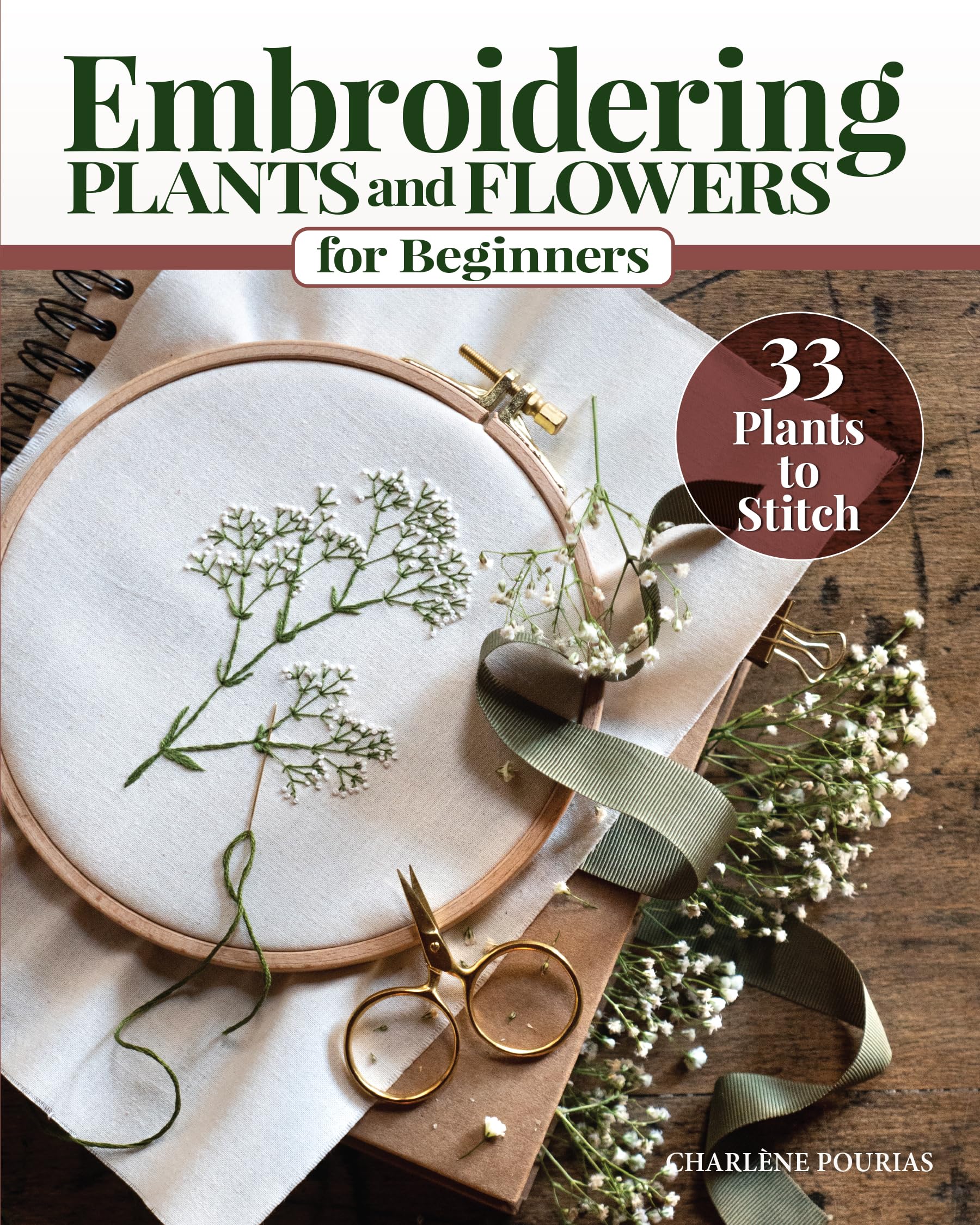 Embroidering Plants and Flowers for Beginners: 33 Plants to Stitch Hobbies & Crafts