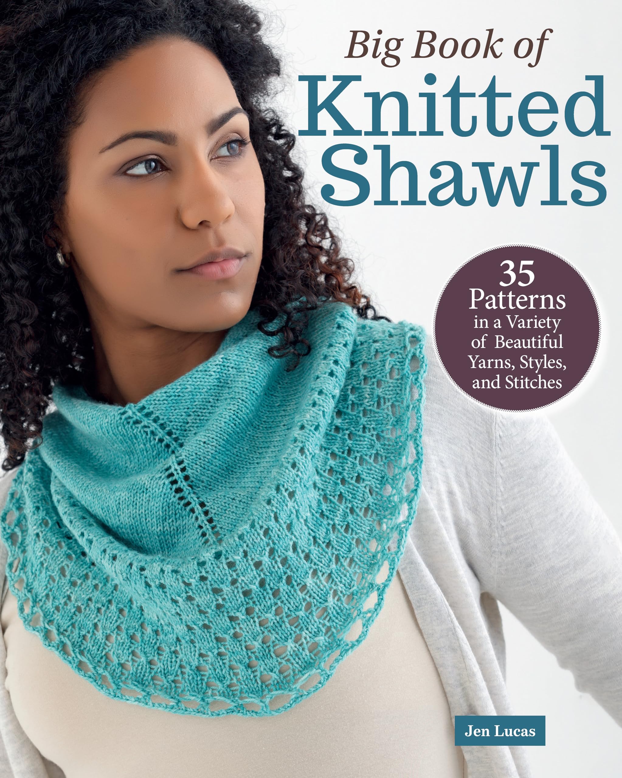 Big Book of Knitted Shawls: 35 Patterns in a Variety of Beautiful Yarns, Styles, and Stitches Hobbies & Crafts