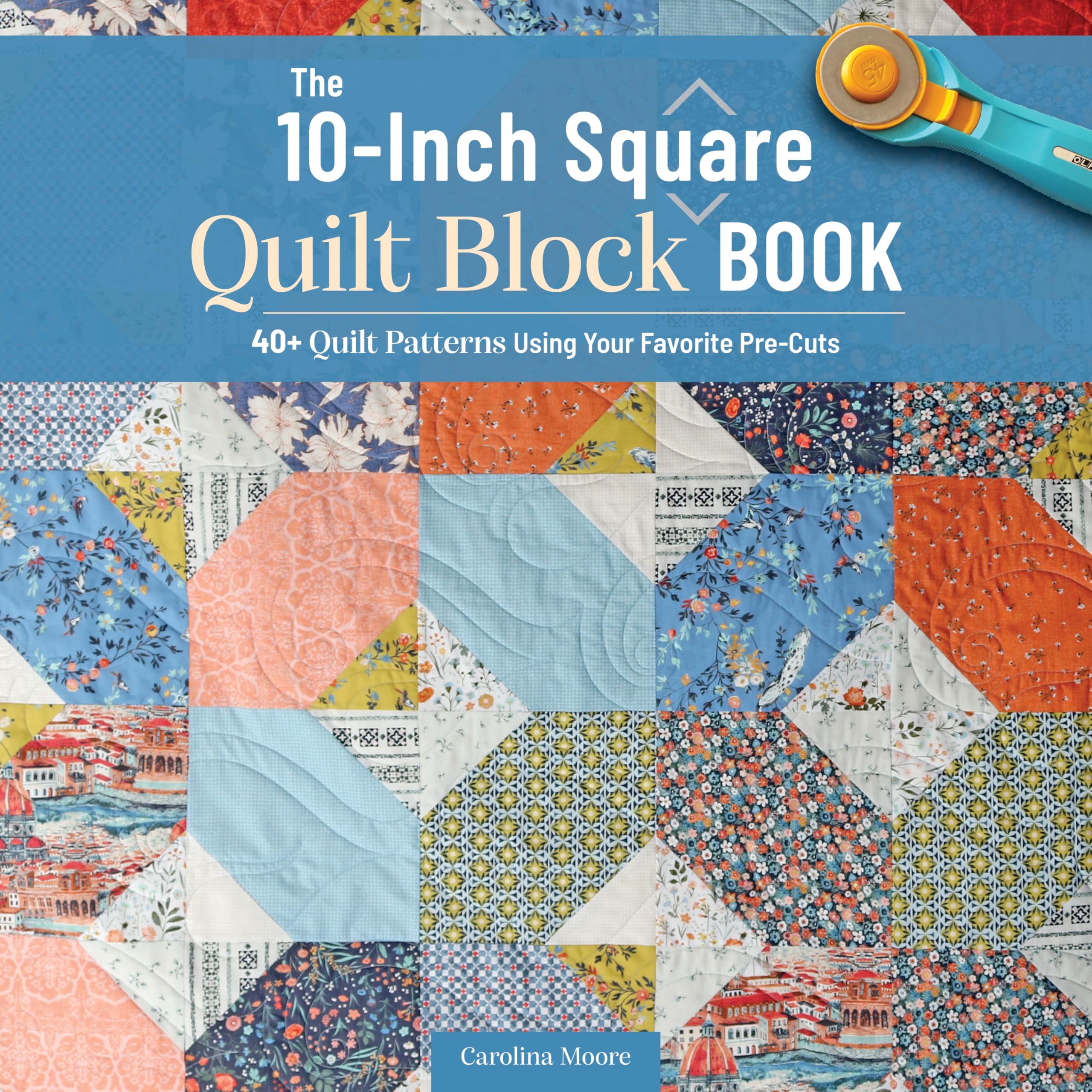 The 10-Inch Square Quilt Block Book Hobbies & Crafts