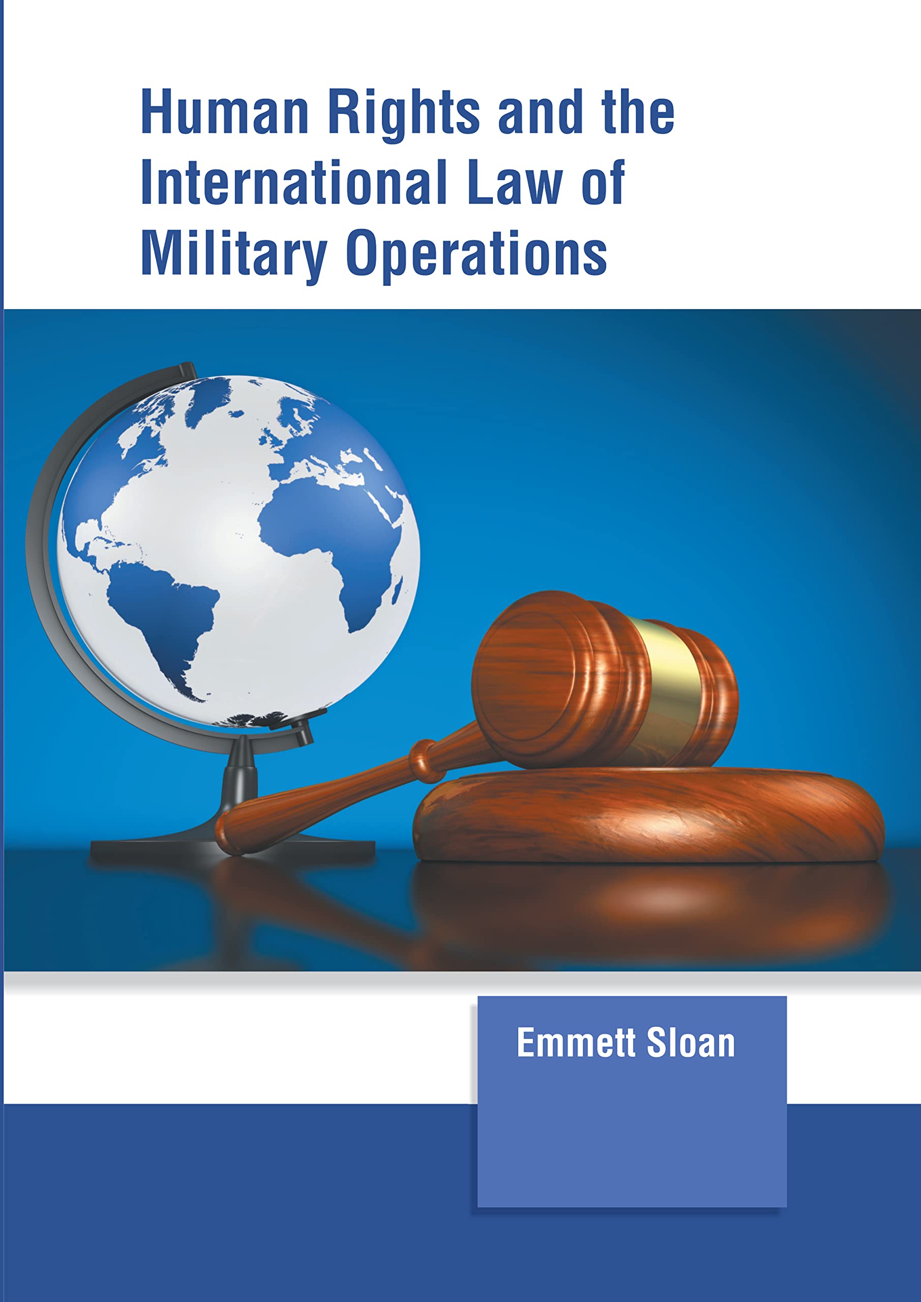 Human Rights and the International Law of Military Operations Law