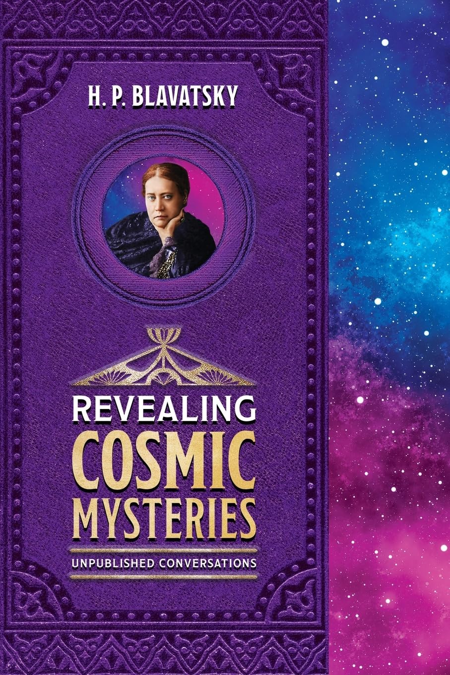 Revealing Cosmic Mysteries: Unpublished Conversations (Sacred Wisdom Revived) Religion & Esotericism