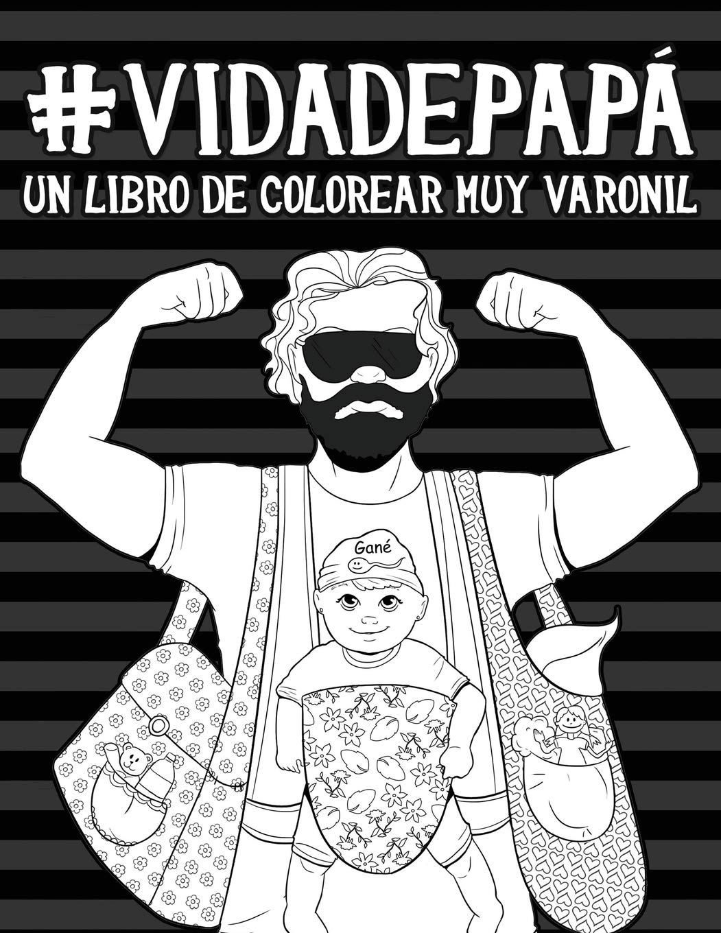 Vida de papá: Un libro de colorear muy varonil book