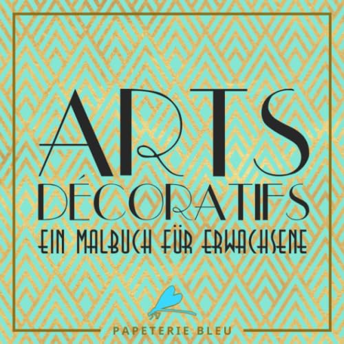 Arts Decoratif: Ein Malbuch für Erwachsene Film, Art & Culture