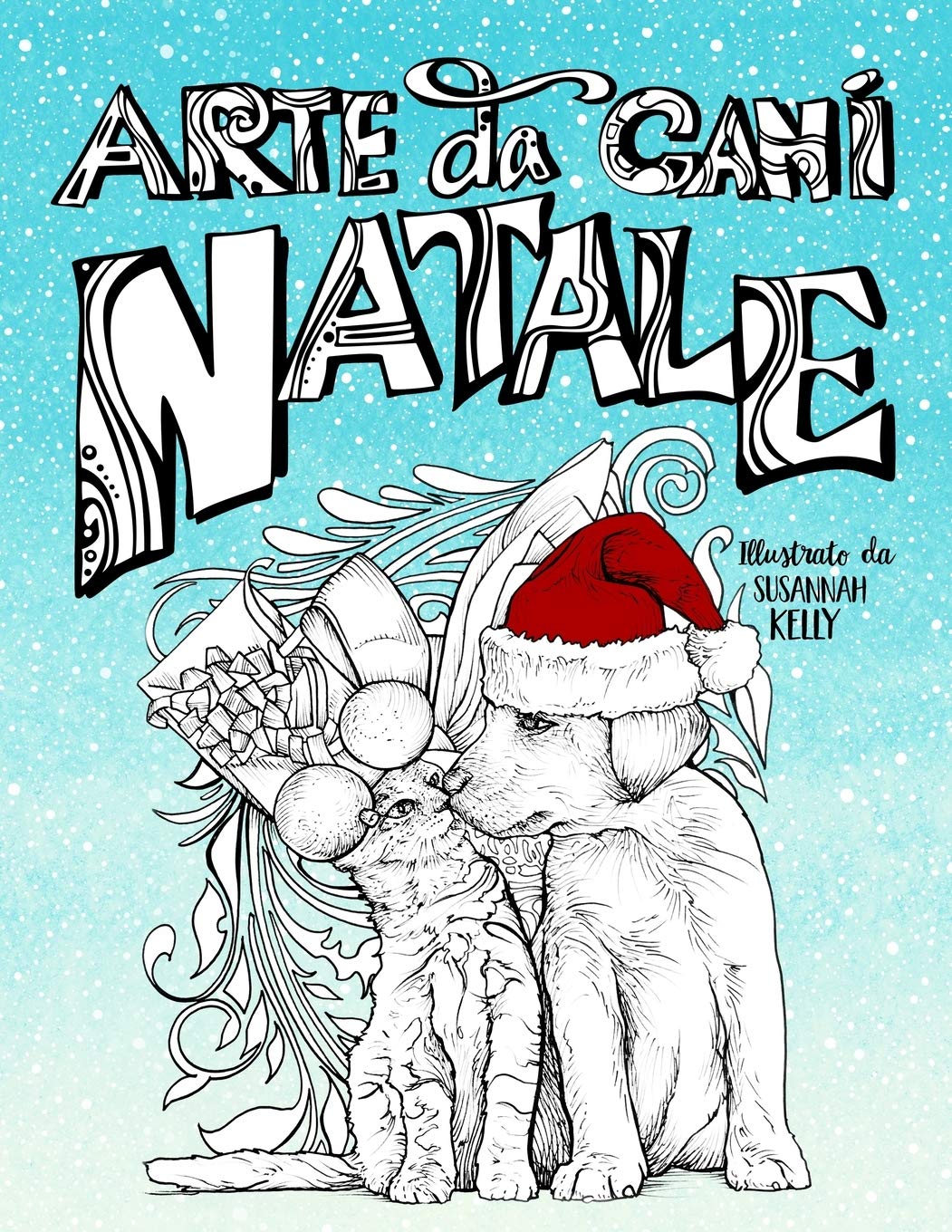 Arte da Cani: Natale: Un libro da colorare per gli amanti degli animali con cani, gatti, maiali e caprette Social Sciences