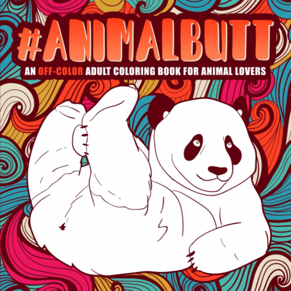 Animal Butt: An Off-Color Adult Coloring Book for Animal Lovers Mathematics