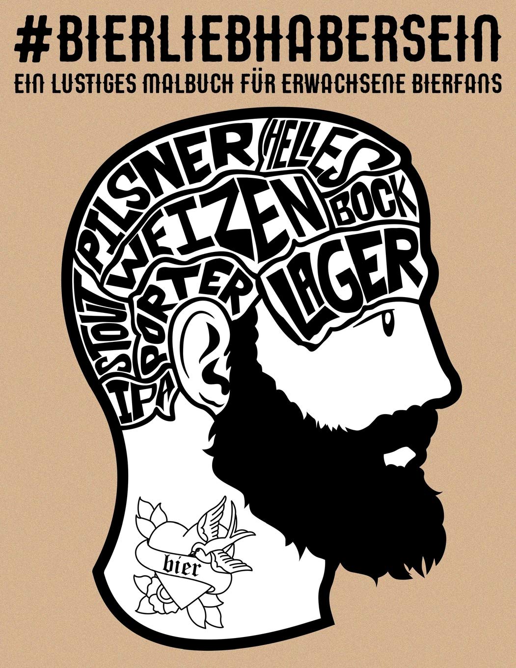Bierliebhaber sein: Ein lustiges Malbuch für erwachsene Bierfans Cooking & Enjoying